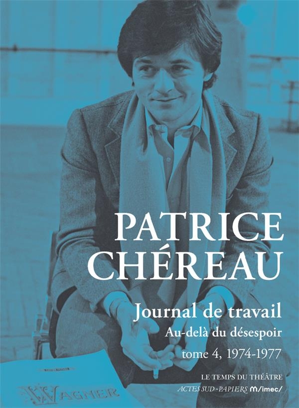 Journal de travail, tome 4: Au-delà du désespoir (1974-1977)