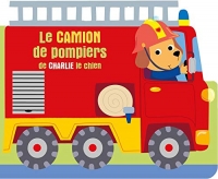 À l'aventure - Le camion de pompiers de Charlie le chien