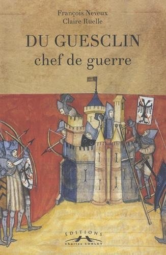 Du Guesclin, chef de guerre