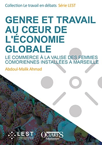 Genre et travail au cœur de l’économie globale – Le commerce à la valise des femmes comoriennes installées à Marseille