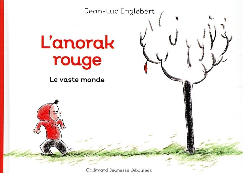 L'anorak rouge : Le vaste monde