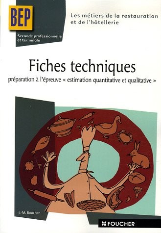 FICHES TECHNIQUES METIER DE L HOTELLERIE BEP (Ancienne édition)