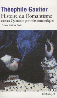 Histoire du romantisme/Quarante portraits romantiques