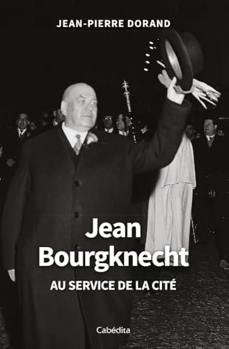 Jean Bourgknecht: Au service de la cité