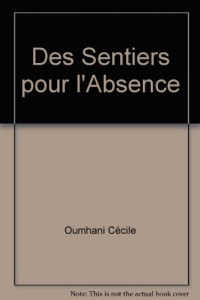 Des sentiers pour l'absence