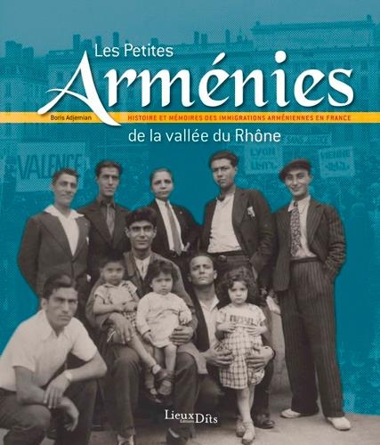 Les Petites Armenies de la Vallee du Rhône