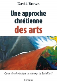 Une approche chrétienne des arts: Cour de récréation ou champ de bataille ?
