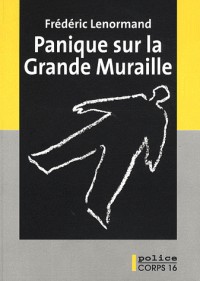 Panique sur la Grande Muraille