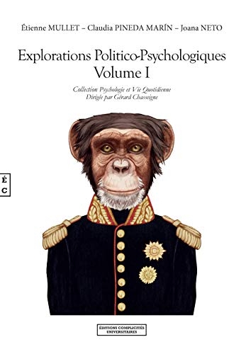 Explorations Politico-Psychologiques Volume I