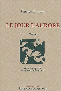 Le jour l'aurore