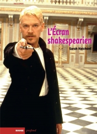 L’Écran shakespearien - Adaptation, citation, modèle