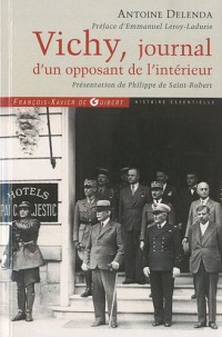 Vichy, journal d'un opposant de l'intérieur