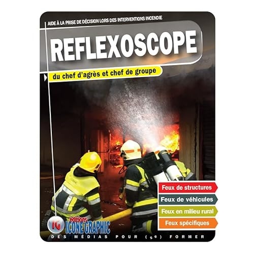 Réflexoscope Incendie du Chef d'agrès au Chef de groupe