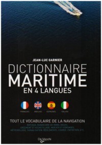 Dictionnaire maritime en 4 langues : Tout le vocabulaire de la navigation