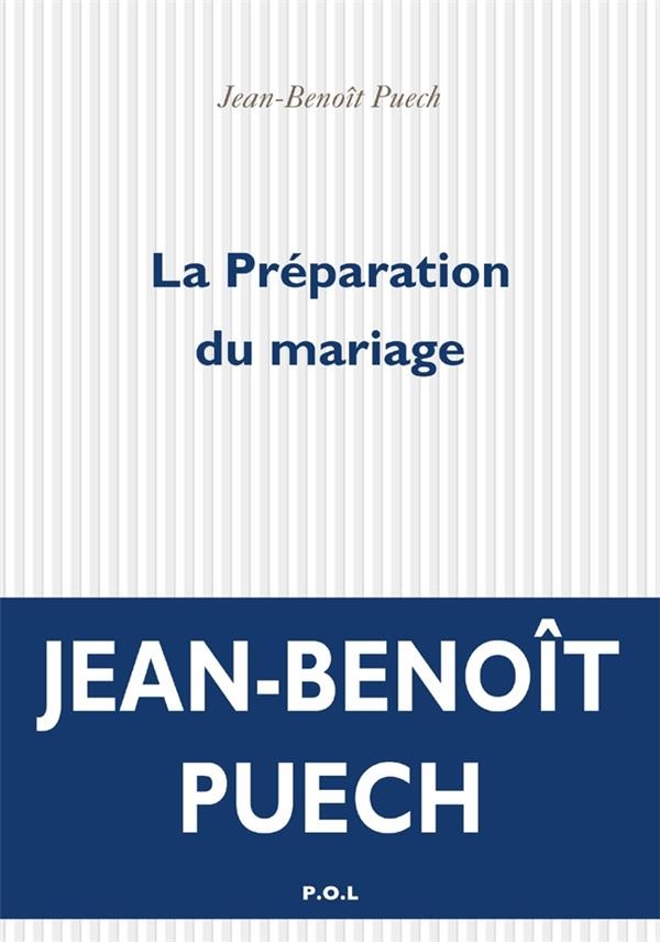 La Préparation du mariage: Souvenirs intimes de Clément Coupèges (1974-1994)
