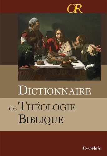 Dictionnaire de Theologie Biblique (2012)