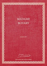 Madame Bovary, le manuscrit (Première édition)