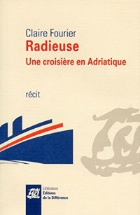 Radieuse - Une croisière en Adriatique