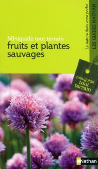 FRUITS ET PLANTES SAUVAGES