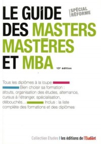 Le guide des masters, mastères et MBA 13e édition