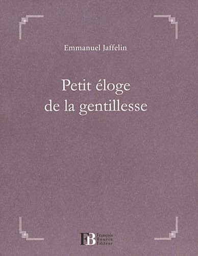 Petit éloge de la gentillesse