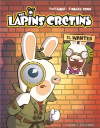 The Lapins Crétins, Tome 11 : Wanted