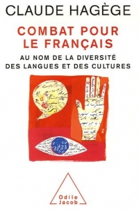 Combat pour le français : Au nom de la diversité des langues et des cultures