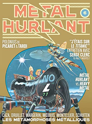 Métal Hurlant Vol. 6: Les Métamorphoses métalliques