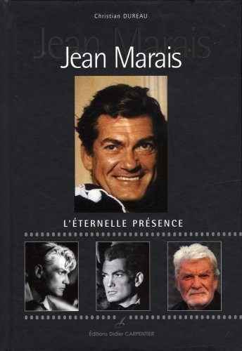 Jean Marais : L'éternelle présence