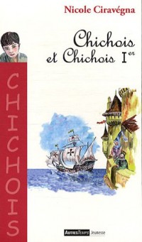 Chichois et Chichois Ier