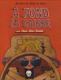 A fond la caisse avec Steve Mc Kouïn