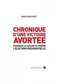 Chronique d'une victoire avortée
