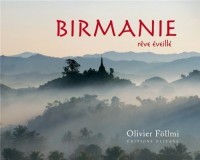 Birmanie : Rêve éveillé