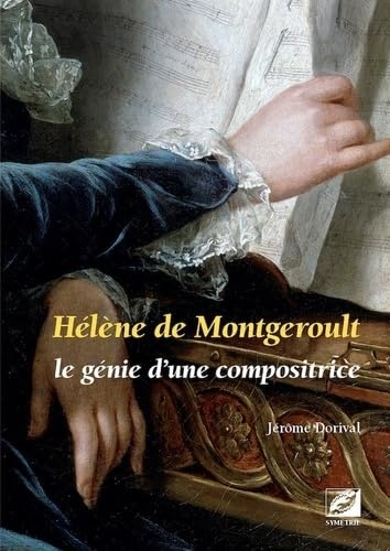 Hélène de Montgeroult: Le génie d’une compositrice