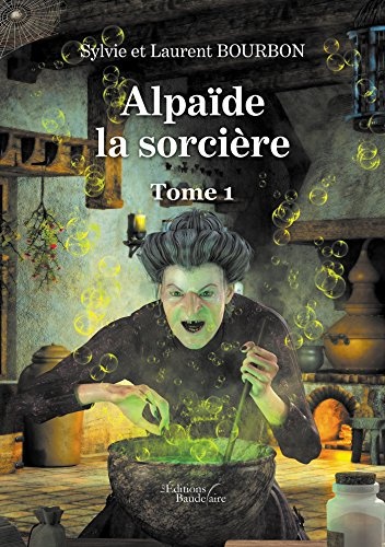 Alpaïde la sorcière - Tome 1