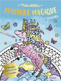Mon Atelier Peinture Magique - Licornes