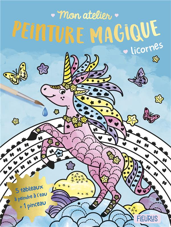Mon Atelier Peinture Magique - Licornes