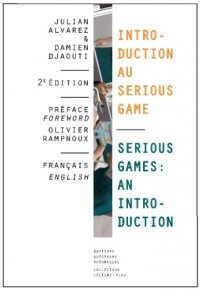 Introduction au Serious Game / Serious Game : An introduction