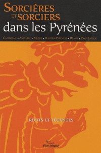 Sorcières et sorciers dans la chaîne des Pyrénées