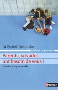 PARENTS VOS ADOS ONT BESOIN DE