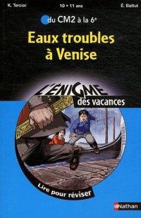 Eaux troubles à Venise : Du CM2 à la 6e