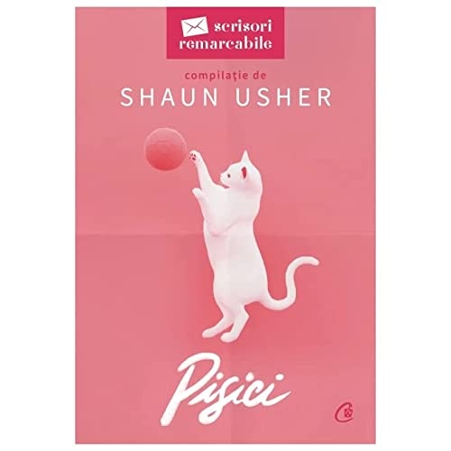 Pisici. Scrisori Remarcabile [9786064413369]