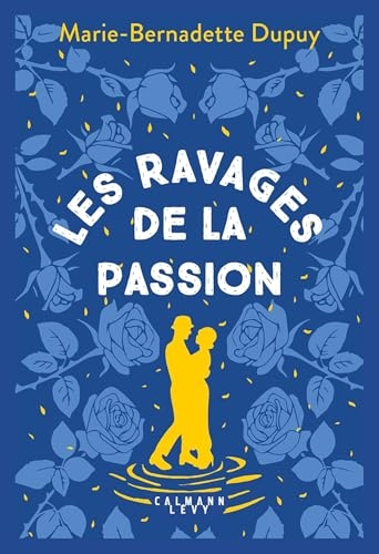 Le Moulin du Loup, T5 - Les Ravages de la passion