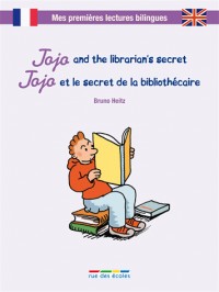 Jojo and the librarian's secret : Jojo et le secret de la bibliothécaire