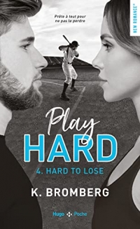 Play hard series - Tome 4 Hard to lose (04)
