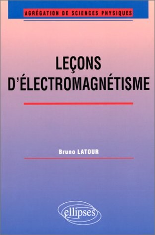 Leçons d'électromagnétisme : Agrégation de sciences physiques
