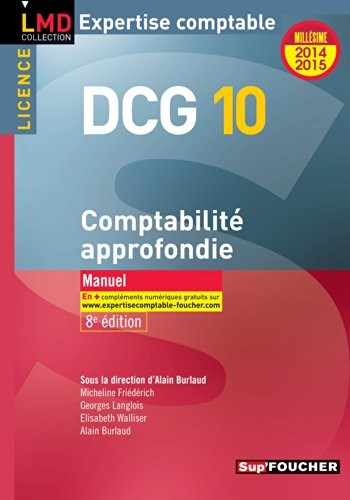 DCG 10 - Comptabilité approfondie - Manuel - 8e édition - Millésime 2014-2015