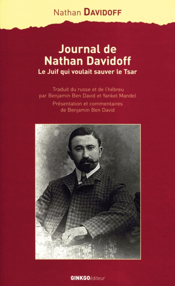 Le journal de Nathan Davidoff : Le Juif qui voulait sauver le Tsar