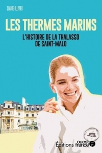 Faire l'Ouest : les Thermes Marins de Saint-Malo