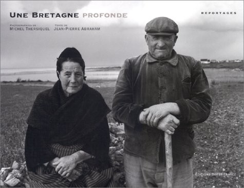 Une Bretagne profonde